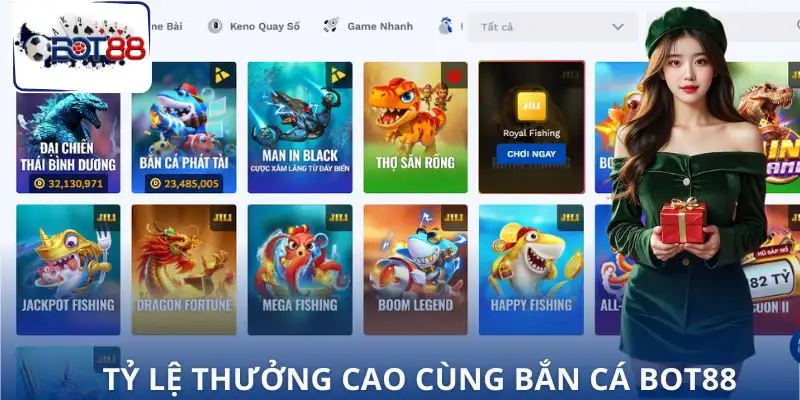 ban-ca-bot88-ty-le-doi-thuong-cao