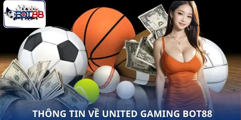 united-gaming-bot88-gioi-thieu